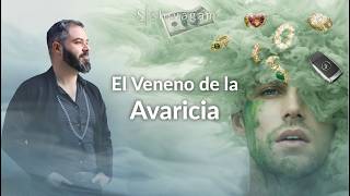 El Veneno de la Avaricia