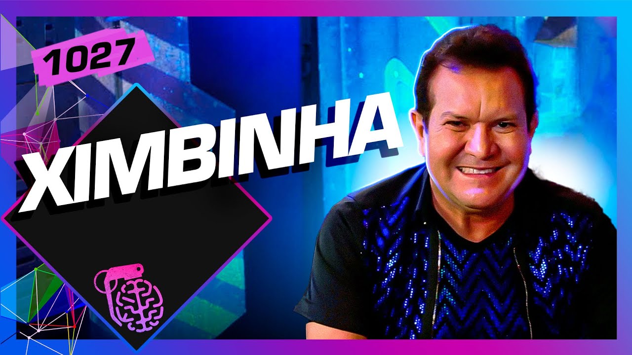 XIMBINHA – Inteligência Ltda. Podcast #1027