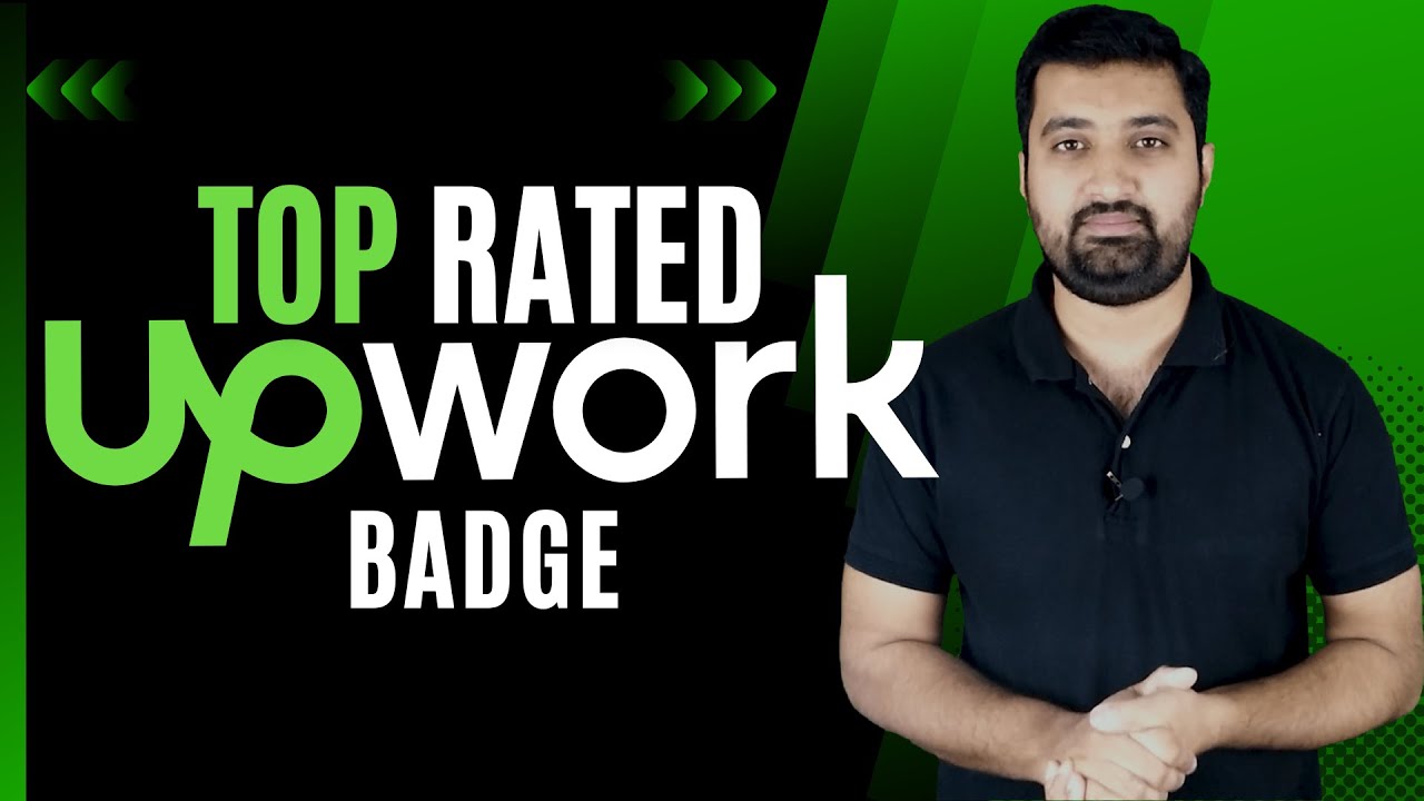 How to Get Upwork TOP RATED Badge and Maintain it, Upwork Tutorial for  Beginners