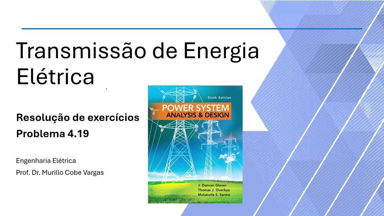 Power system analysis and design. 6. ed (2016) - Glover, Overbye and Sarma - Problema 4.19