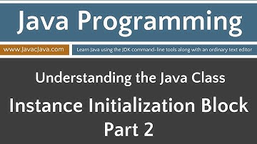 Learn Java Programming - Instance Initialization Block Part 2 Tutorial