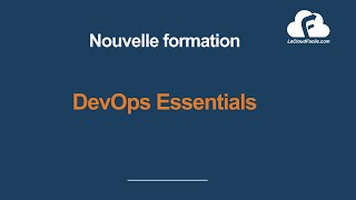 Formation Devops Essentials Par Lecloudfacile.com