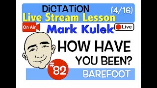 Famous Mark Kulek Live Stream - How have you been?  | #82 - English Communication - ESL Net Worth