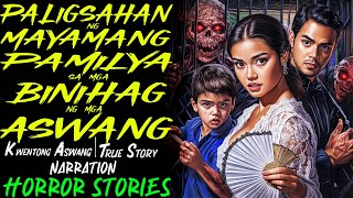 PALIGSAHAN NG MAYAMANG PAMILYA SA MGA BINIHAG NA MGA ASWANG  | Kwentong Aswang | True Story