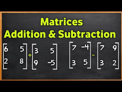 How To Add And Subtract Matrices Matrix Operations Explained 