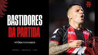 BASTIDORES | VITÓRIA 1 X 0 VASCO | 16.07.2026
