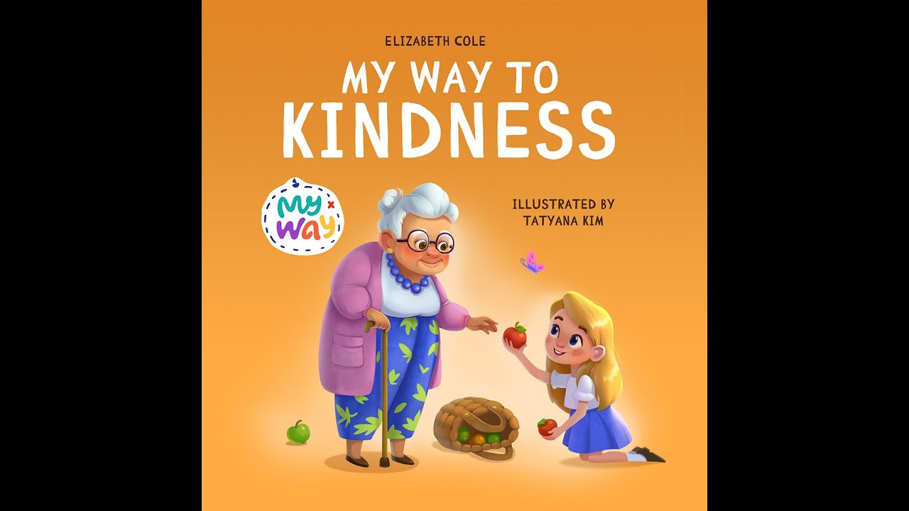 My way to Kindness - Picture book read aloud 
