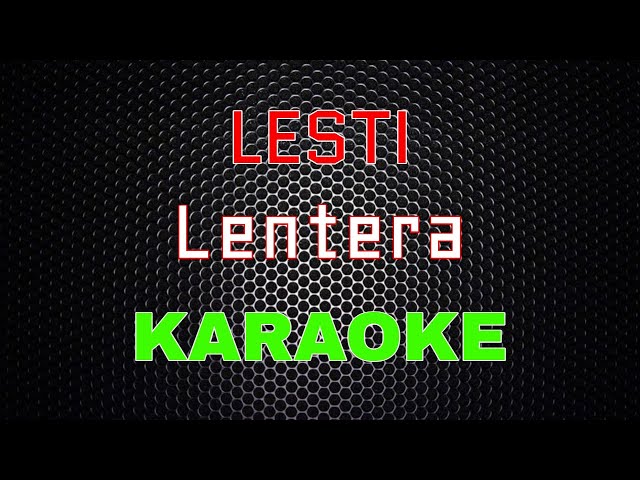 Lesti - Lentera [Karaoke] | LMusical class=