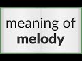 Melody Meaning Of Melody 