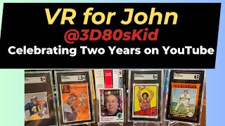 Looking back at your channel beginning. A VR for John @3D80sKid
