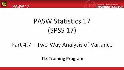 4.7 Two Way Analysis of Variance ANOVA: PASW (SPSS) Statistics v.17 video