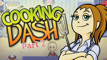 Cooking Dash - Gameplay Part 2 (Level 5 to 6) Flo