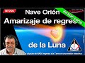 Mira como la nave Orión de NASA reingresó a la atmósfera luego de u viaje a la Luna - EN ESPAÑOL