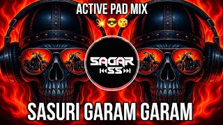 Download lagu Sasuri Garam Garam  - Hindi Dj Song - Active Pad Mix - Dj Santosh Gn × Ss Remix 