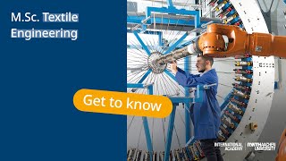 M.Sc. Textile Engineering at RWTH Aachen University