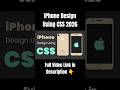 iPhone Design Using CSS 2026 | CSS Creative Video #nizamicoding #shorts #css