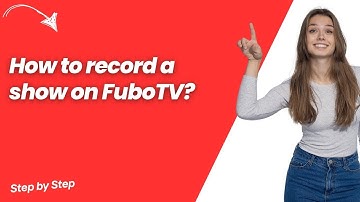 How to record a show on FuboTV ? - Step by Step