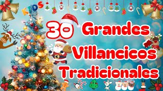 Villancicos Tradicionales 30 Grandes Éxitos ♫ Villancicos Navideños Infantiles ♫