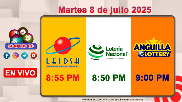 Lotería Nacional LEIDSA y Anguilla Lottery en Vivo 📺 | Martes 8 de julio 2025/ 8:55 P.M