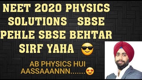 NEET 2020 - Solved Question Paper - Answer Key for Physics and Paper Analysis