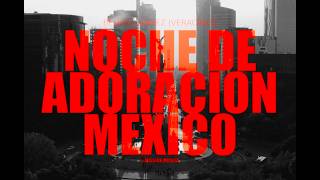 Noche De Adoración En México