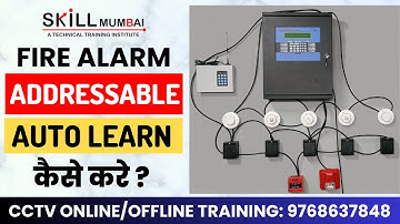 How to Enable Auto Learn in Fire Alarm Addressable System | Certification in Fire Alarm|SKILL MUMBAI