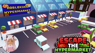 🛒Escape The Hypermarket! (NEW!) - Roblox Gameplay Walkthrough No Death 4K