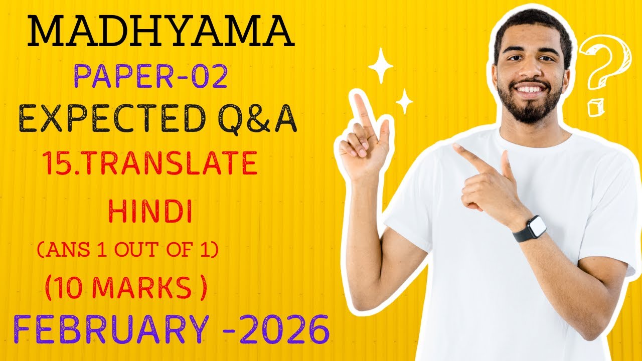 MADHYAMA PAPER-02 EXPECTED Q&A 15. ENGLISH OR TAMIL TRANSLATE  HINDI (ANS 1 OUT OF 1) 10 MARKS  2026
