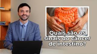 Quais sinais do câncer de intestino