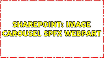 Sharepoint: Image Carousel Spfx webpart