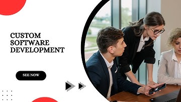 Custom Software Development Explained | Benefits & Process