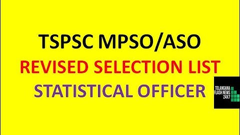 TSPSC MPSO/ASO REVISED SELECTION LIST| TSPSC STATISTICAL OFFICER RESULTS|