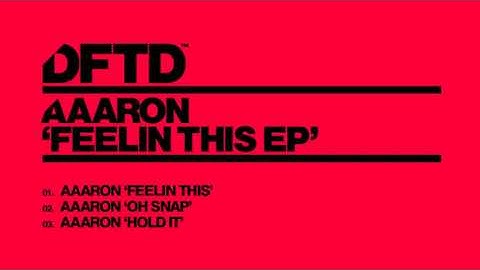 Aaaron 'Feelin This'