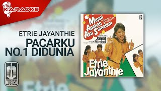 Etrie Jayanthie - Pacarku No.1 Didunia (Official Karaoke Video)