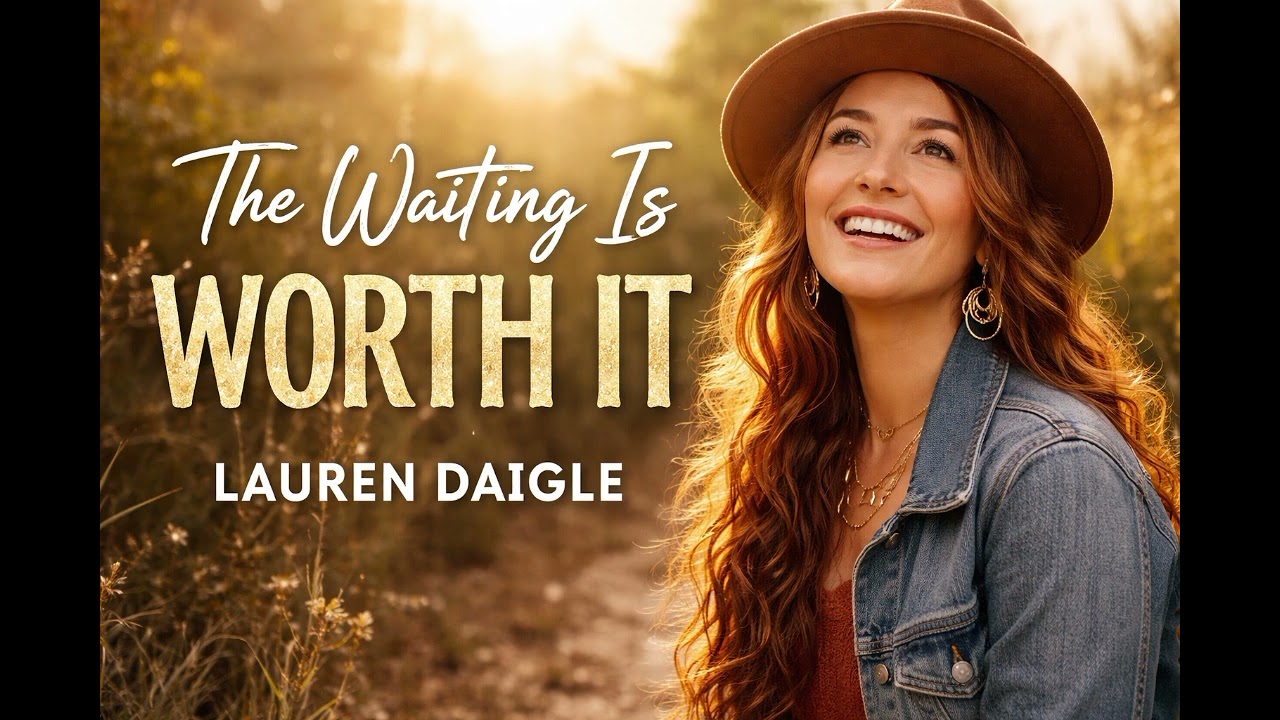 “The Waiting Is Worth It”  Lauren Daigle✝️ worship song for anyone walking through a season of delay