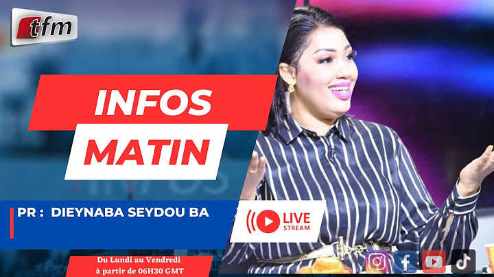 🚨 🚨 TFM LIVE :  Infos Matin  - Pr : Dieynaba Seydou BA - 05 Mai 2025