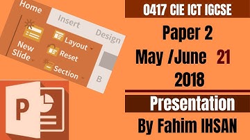 IGCSE ICT 0417/P21/2018 May - June (Presentation)