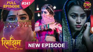 Rimjhim - Choti Umar Bada Safar | Full Episode 247 | 19 June 2026 | Full HD #Newepisode | Dangal TV