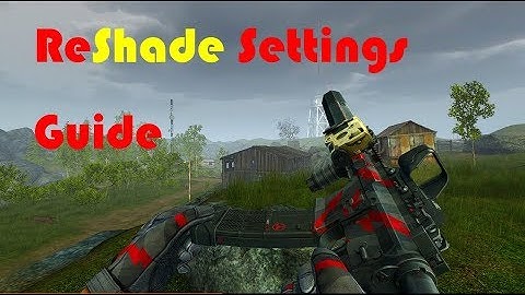 Contract Wars - ReShade Settings Guide
