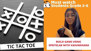 Build Tic Tac Toe | Sprite Lab Code.org with Vasundhara Sharma | Coding Blocks Junior