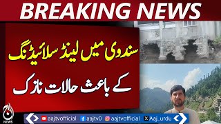 Landslides Continue In Sandawai, Residents Evacuate, Pakistan news
