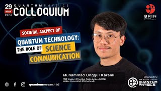 Societal Aspect of Quantum Technology: The Role of Science Communication