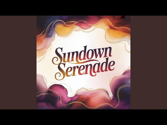 Sundown Serenade