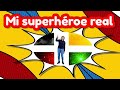 Mi superhéroe real