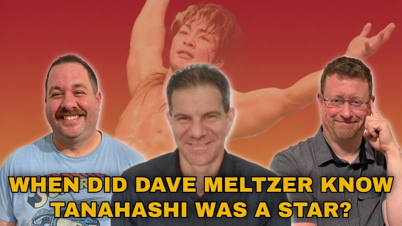 When Dave Meltzer Knew Hiroshi Tanahashi Was a STAR | | Speaking of Strong Style