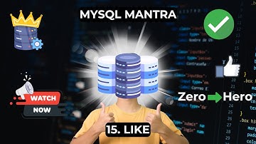LIKE | MYSQL | episode 15 | MYSQL Mantra | HINDI