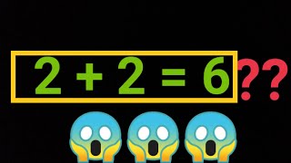2 + 2 = 6 How | 2 + 2 = 6 Kaise Hota Hai || Viral Math (2021)🔥🔥