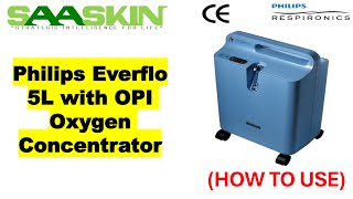 Philips Respironics EverFlo 5L Oxygen Concentrator | How to Use ?
