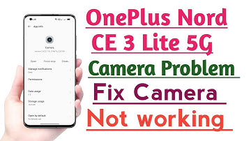OnePlus Nord CE 3 Lite 5G Camera Problem Solve | Camera open Nahi ho raha hai Problem Fix