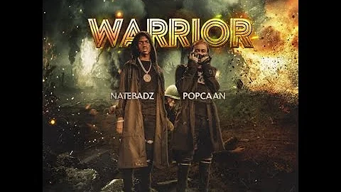 Natebadz & Popcaan - WARRIOR (Official Audio)